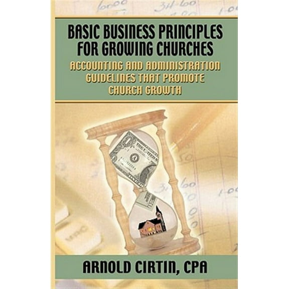 Basic Business Principles for Growing Churches (Paperback)