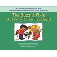 thumbnail image 1 of The Buzz and Pixie Activity Coloring Book: An Entertaining Way to Help Young Children Understand Their Behavior, 1 of 2