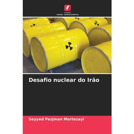 Desafio nuclear do IrÃ£o, (Paperback)