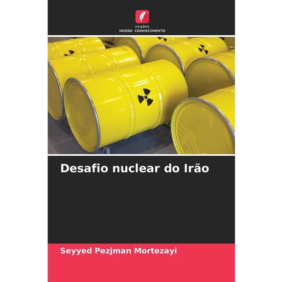 Desafio nuclear do IrÃ£o, (Paperback)