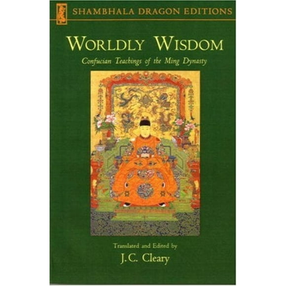Pre-Owned Worldly Wisdom : Confucian Teachings of the Ming Dynasty (Paperback) 9781570627019
