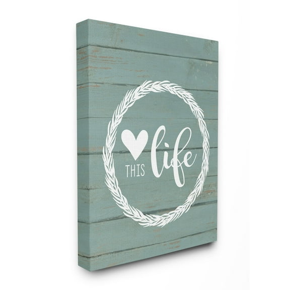 Stupell Love This Life Wreath Planked Wall Art canvas wrapped - 24 x 30