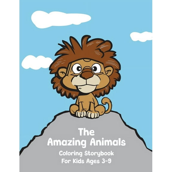 The Amazing Animals Coloring Storybook: For Kids Ages 3-9, (Paperback)