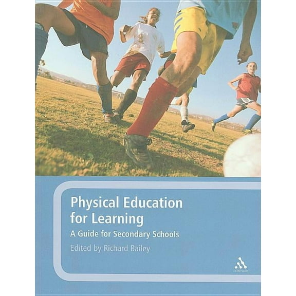 Physical Education for Learning: A Guide for Secondary Schools, (Paperback)