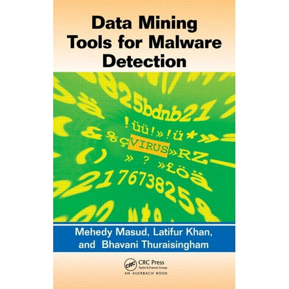 Data Mining Tools for Malware Detection, (Hardcover)