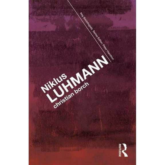 Key Sociologists Niklas Luhmann, (Paperback)