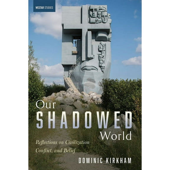 Westar Studies: Our Shadowed World (Paperback)