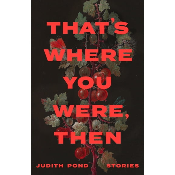 That's Where You Were, Then, (Paperback)