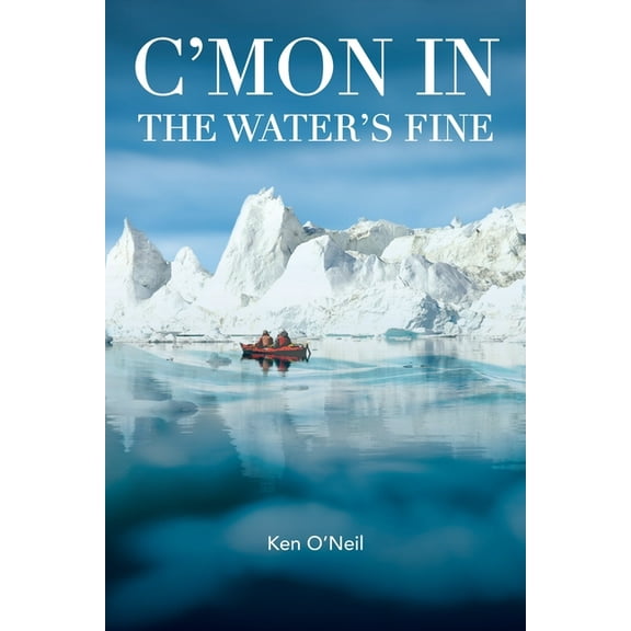 C'Mon in the Water's Fine, (Paperback)