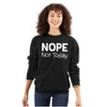thumbnail image 3 of Nope Not Today Tomorrow Sarcastic Unisex Plus Fleece Graphic Sweatshirt Brisco Brands 2X, 3 of 5