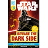 DK Readers Level 4: DK Readers L4: Star Wars: Beware the Dark Side : Discover the Sith's Evil Schemes . . . (Paperback)
