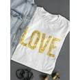 thumbnail image 3 of Shiny Golden Love Text T-Shirt Women -Image by Shutterstock, Female x-Large, 3 of 4