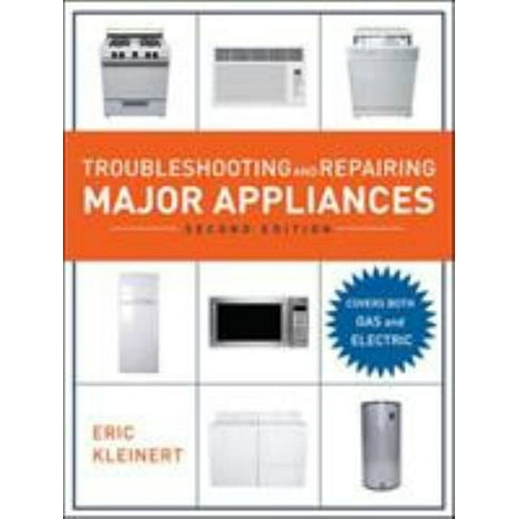 Pre-Owned Troubleshooting and Repairing Major Appliances, 2nd Ed. (Hardcover) 0071481486 9780071481489