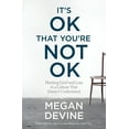 thumbnail image 2 of It's OK That You're Not OK : Meeting Grief and Loss in a Culture That Doesn't Understand (Paperback), 2 of 2