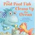 thumbnail image 1 of Pre-Owned The Pout-Pout Fish Cleans Up the Ocean (Hardcover) by Deborah Diesen, 1 of 1