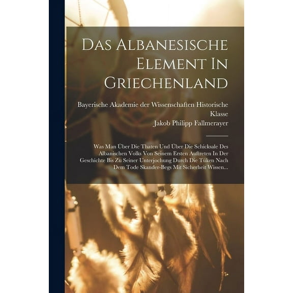 Das Albanesische Element In Griechenland (Paperback)