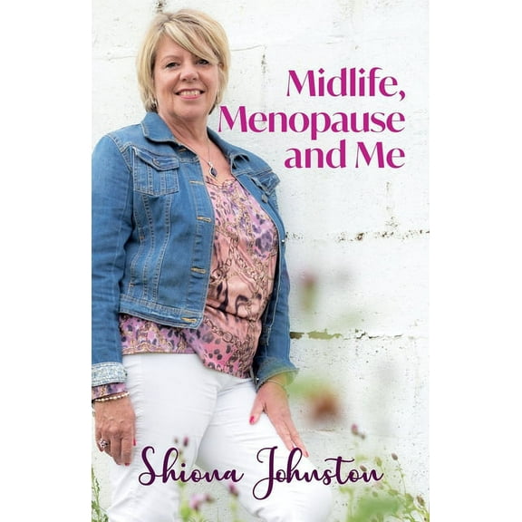 Midlife, Menopause and Me, (Paperback)