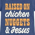 thumbnail image 3 of Instant Message - Raised On Chicken Nuggets And Jesus - Toddler & Youth Girls Short Sleeve Graphic T-Shirt, 3 of 6