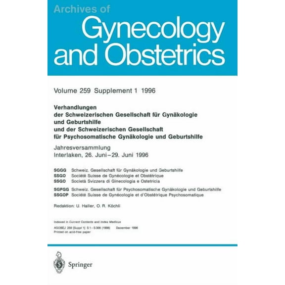 Archives of Gynecology and Obstetrics Verhandlungen Der Schweizerischen Gesellschaft Für Gynäkologie Und Geburtshilfe Und Der Schweizerischen Gesellschaft Für, (Paperback)