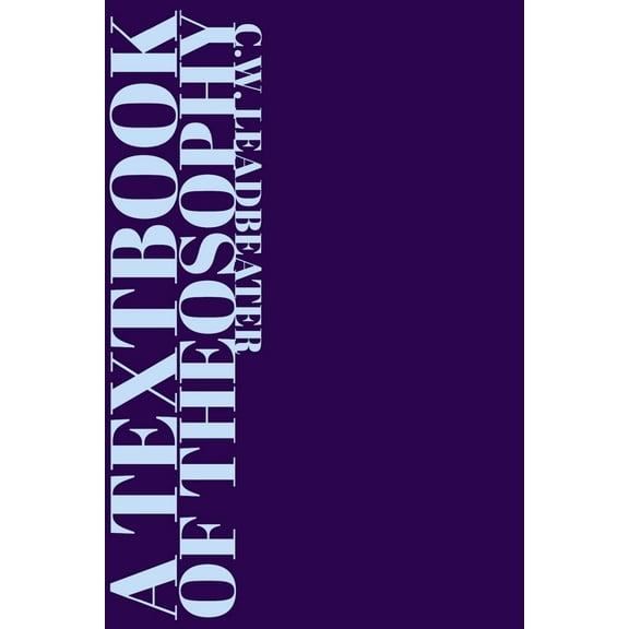 A Textbook of Theosophy