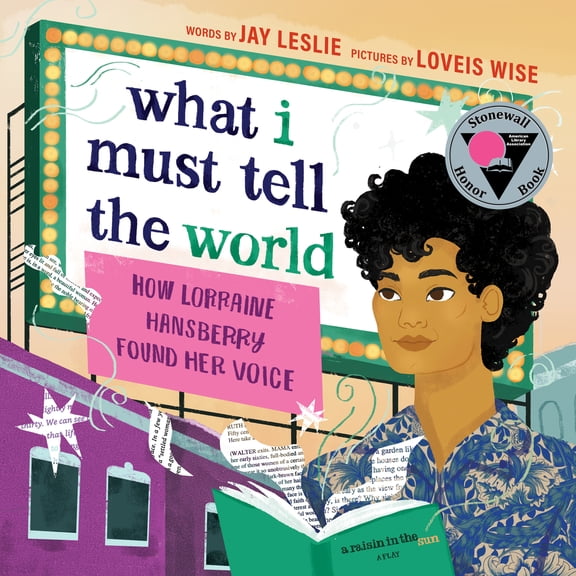 Pre-Owned What I Must Tell the World: How Lorraine Hansberry Found Her Voice (Hardcover) 1638930694 9781638930693