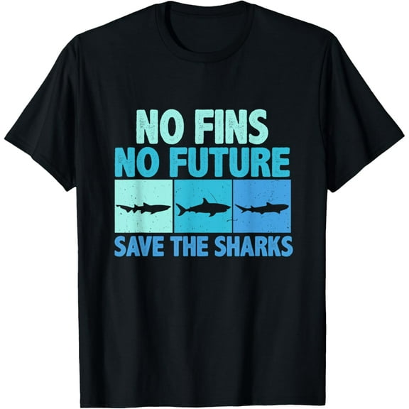 No Fins No Future Protect The Sharks Shark Lover T-Shirt