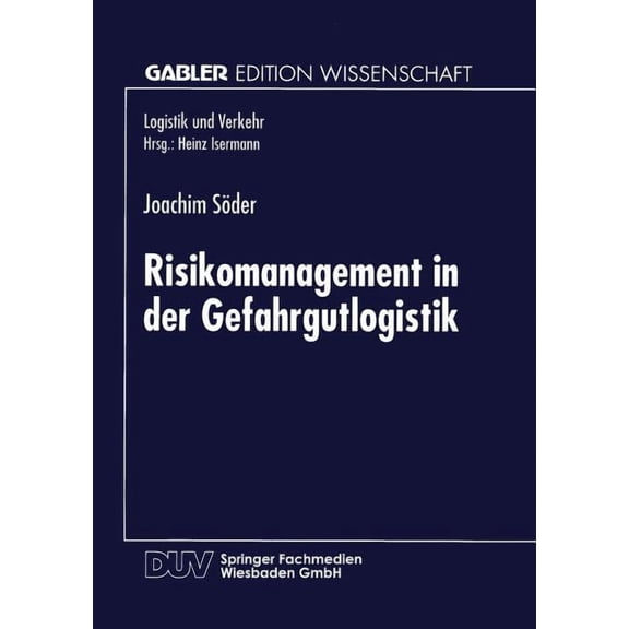 Risikomanagement in Der Gefahrgutlogistik, (Paperback)