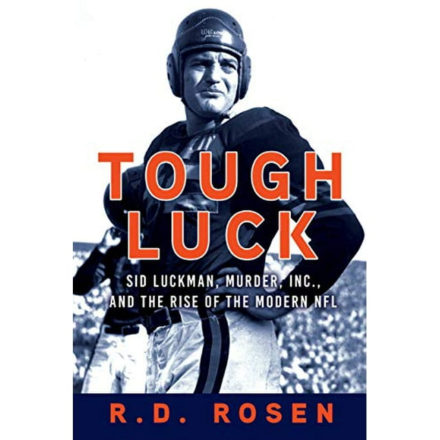 Tough Luck: Sid Luckman, Murder Inc., and the Rise of the Modern NFL