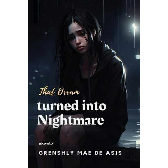 That Dream turned into Nightmare, (Paperback)