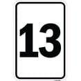 thumbnail image 1 of SignMission A-1218-22909 12 x 18 in. Aluminum Sign - Sign with Number 13, 1 of 1