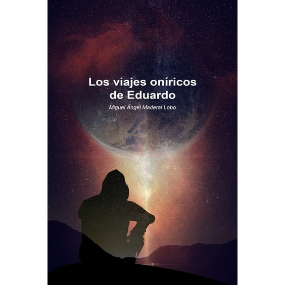 Los viajes oníricos de Eduardo (Paperback)