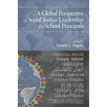 A Global Perspective of Social Justice Leadership for School Principals (Paperback)