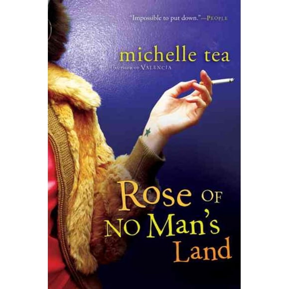 Rose of No Man's Land, Michelle Tea Broché