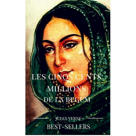 les cinqs cents millions de la begum - eBook