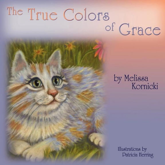 The True Colors of Grace, (Paperback)
