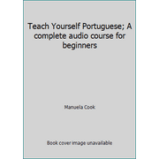 Teach Yourself Portuguese; A complete audio course for beginners, Used [Paperback]