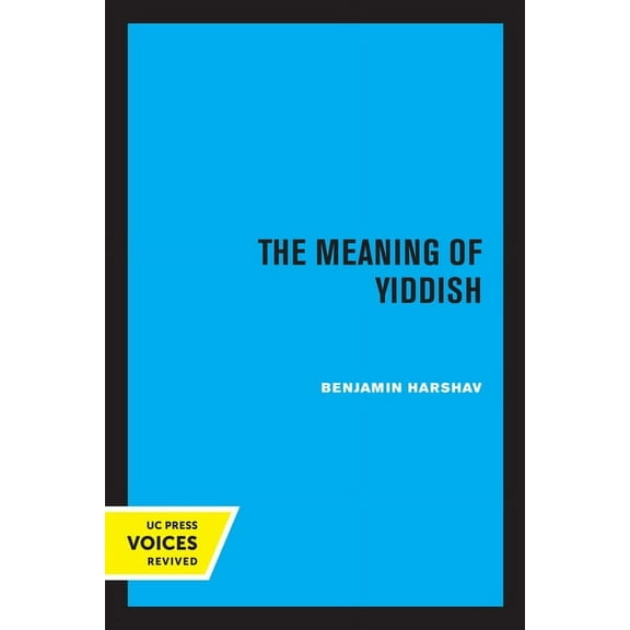 The Meaning of Yiddish, (Paperback)