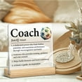 thumbnail image 4 of Football Coach Appreciation Gift, Best Coach Gifts from Team Football, Coach Definition Clear Desk Decorative Sign Acrylic Plaque Sign 4x4 Inch Home Office Desk Decor, 4 of 7