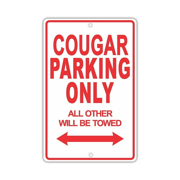 MERCURY COUGAR Parking Only All Others Will Be Towed Ridiculous Funny Novelty Garage Aluminum Sign 8"x12" Plate