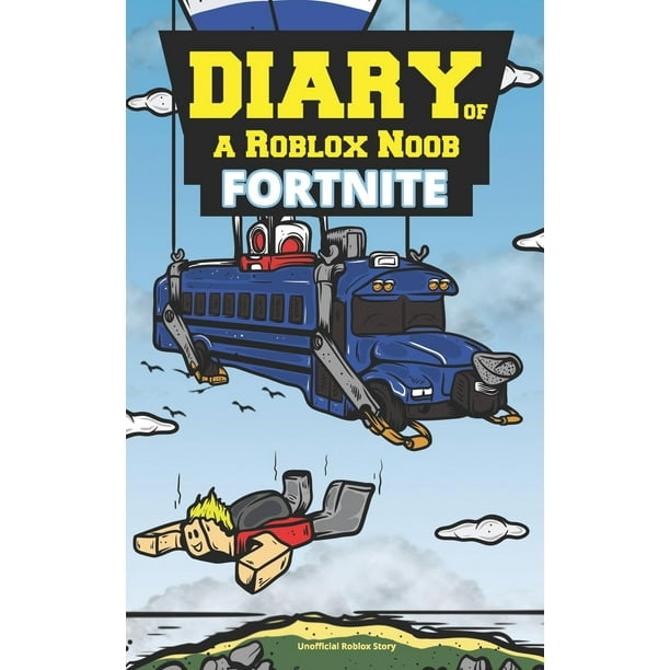 Unofficial Roblox Story Diary Of A Roblox Noob Fortnite Series 1 Paperback Walmart Com Walmart Com - diy roblox noob costume