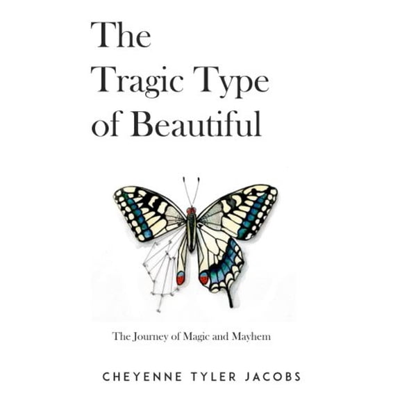 Pre-Owned The Tragic Type of Beautiful: The Journey of Magic and Mayhem (Paperback) 1732171300 9781732171305