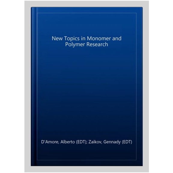 Pre-Owned New Topics in Monomer and Polymer Research