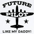 thumbnail image 2 of CafePress - Future Pilot Like My Daddy Infant Bodysuit - Baby Light Bodysuit, Size Newborn - 24 Months, 2 of 4