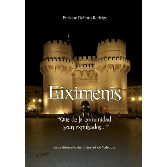 Eiximenis - Que de la comunidad sean expulsados, (Paperback)