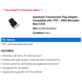thumbnail image 2 of Automatic Transmission Plug Adapter - Compatible with 1997 - 2006 Mercedes-Benz E320 1998 1999 2000 2001 2002 2003 2004 2005, 2 of 2