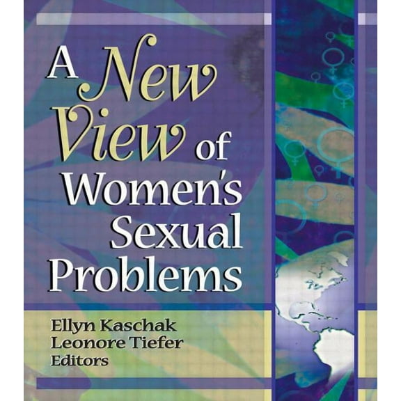 A New View of Women's Sexual Problems, (Paperback)
