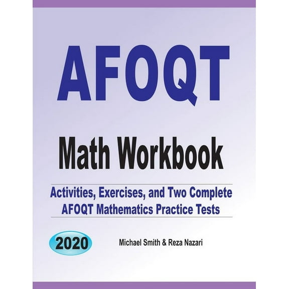 AFOQT Math Workbook: Activities, Exercises, and Two Complete AFOQT Mathematics Practice Tests, (Paperback)