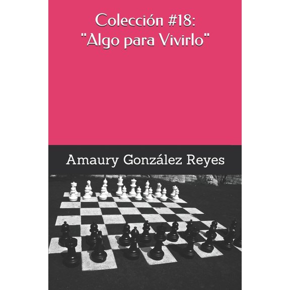 Colecciones: Colección #18: "Algo para Vivirlo" (Paperback)