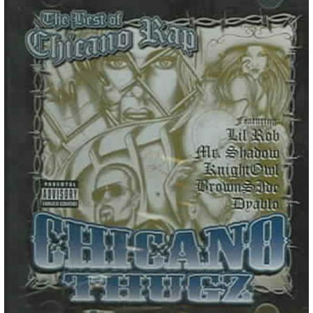 VARIOUS ARTISTS - CHICANO THUGZ: THE BEST OF CHICANO RAP (Best Chicano Tattoo Artist)