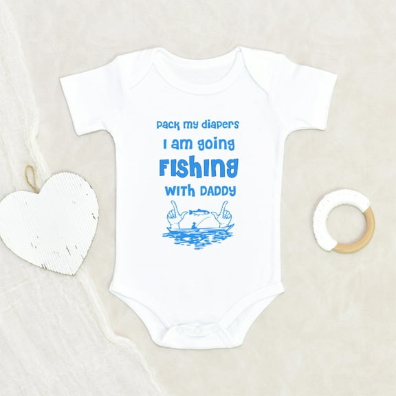 Cute Newborn Baby Clothes - Daddy Fishing Quotes Baby Clothes - Funny Baby Clothes